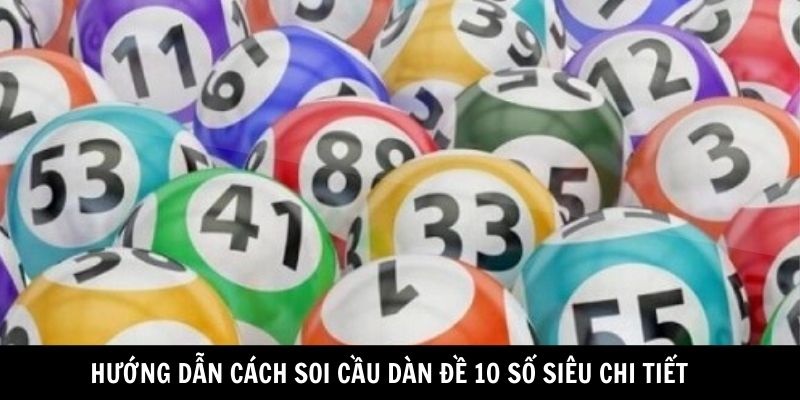 Cách nuôi dàn đề 10 số khung 3 ngày chi tiết và dễ thắng lớn