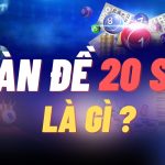 Bí kíp nuôi dàn đề 20 số khung 3 ngày đơn giản, dễ thắng